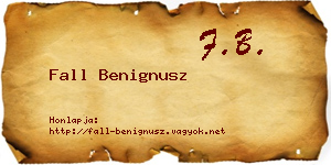 Fall Benignusz névjegykártya